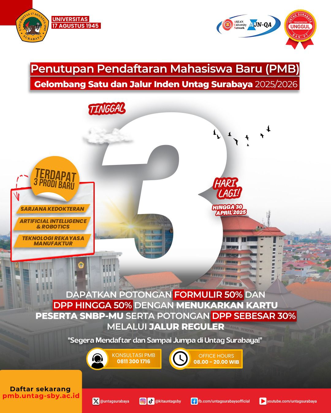 Penutupan Pendaftaran Mahasiswa Baru (PMB) Gelombang Satu dan Jalur Inden UNTAG Surabaya 2025/2026