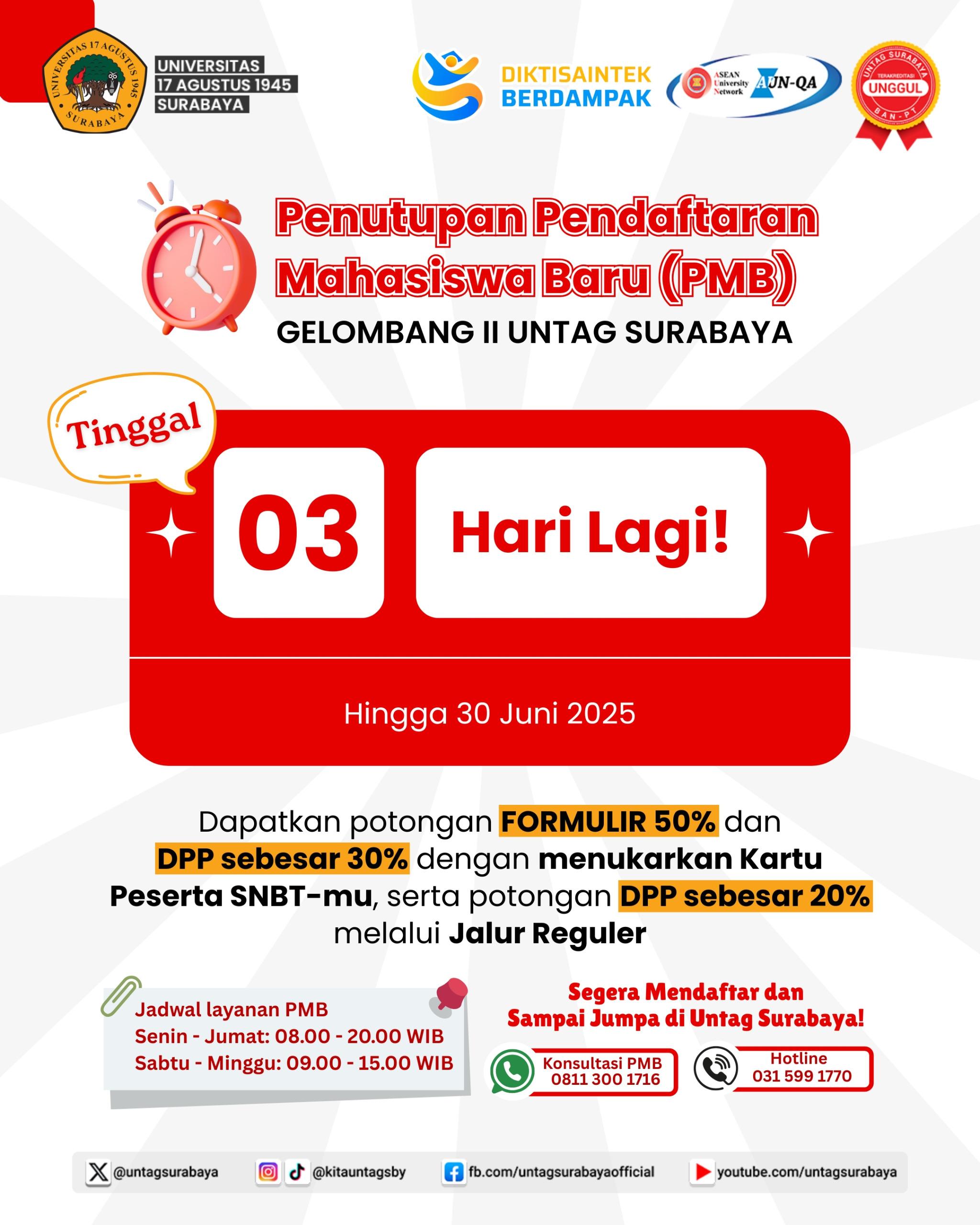 Penutupan Pendaftaran Mahasiswa Baru (PMB) Gelombang II UNTAG Surabaya akan segera berakhir pada 30 Juni 2025!