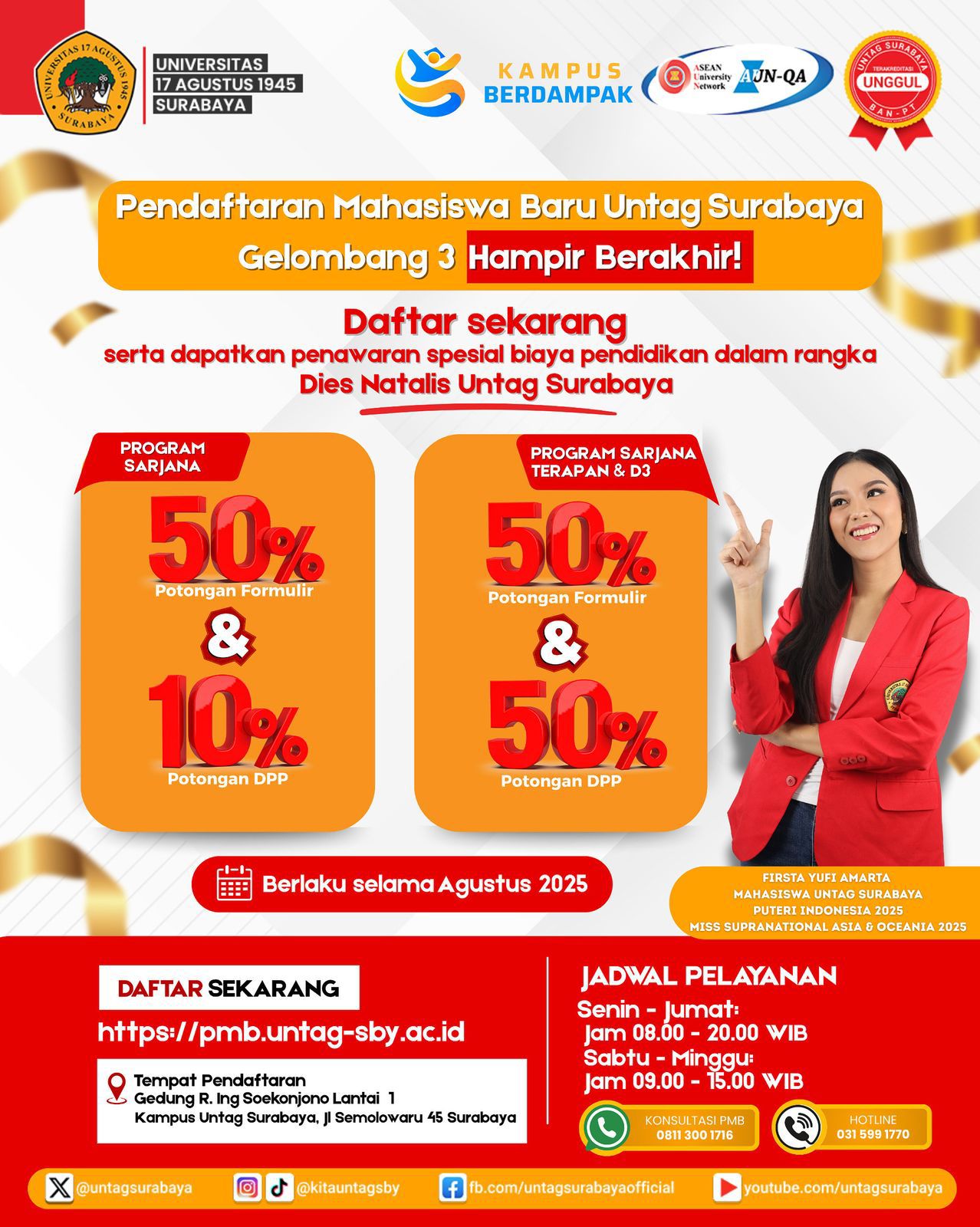Potongan biaya formulir sebesar 50 % berlaku untuk Program D3, Sarjana, dan Sarjana Terapan
